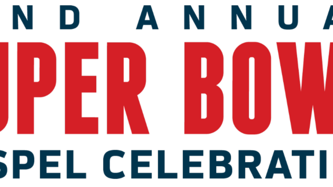 BPRW) THE 23RD ANNUAL SUPER BOWL GOSPEL CELEBRATION RETURNS WITH