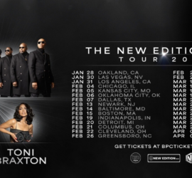 Black Promoters Collective Announces The New Edition Way Tour Featuring New Edition, Boyz II Men, and Toni Braxton