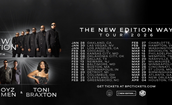 Black Promoters Collective Announces The New Edition Way Tour Featuring New Edition, Boyz II Men, and Toni Braxton